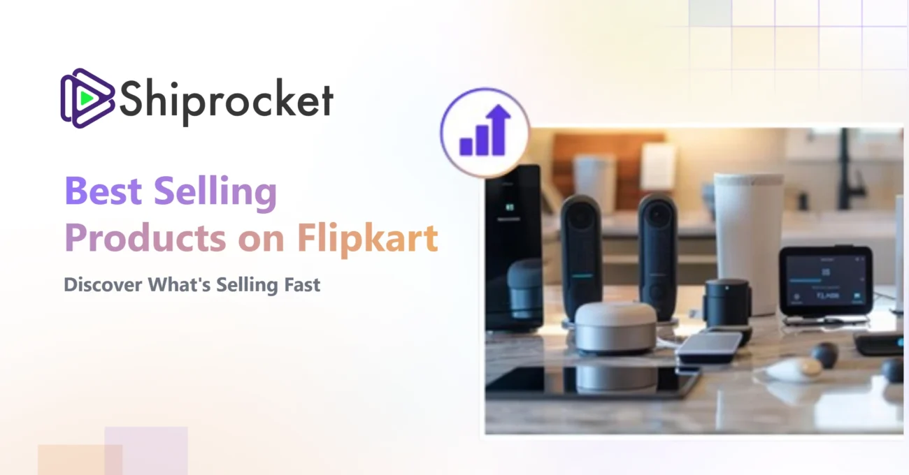 Top 10 Best Selling Products on Flipkart in India for Sellers [2026] - Shiprocket