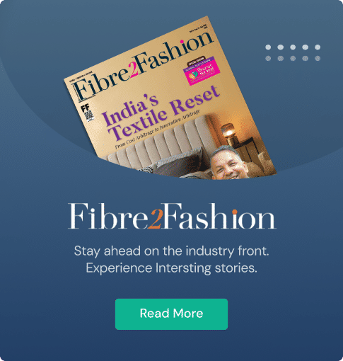 Fibre2Fashion Magazine - Latest Issue E-copy