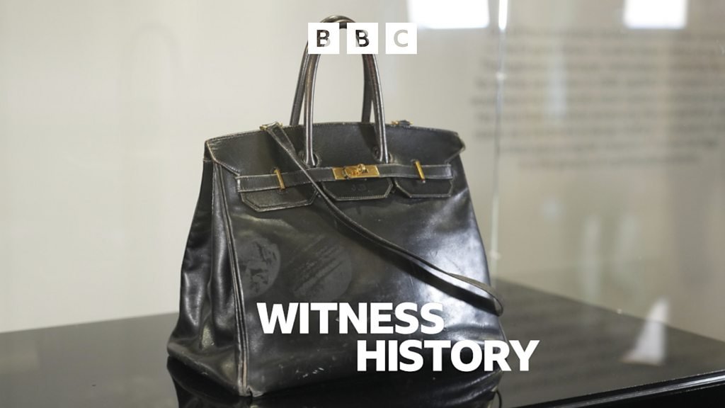 BBC Audio | Witness History | Birkin bag: Creating fashion’s iconic accessory