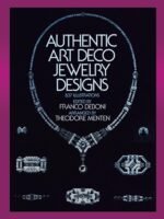 Authentic Art Deco Jewelry Designs (Dover Jewelry and Metalwork)