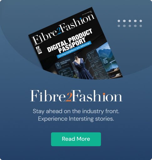 Fibre2Fashion Magazine - Latest Issue E-copy